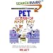 Pet Clean-up Made Easy: Tackle Any Pet Mess, Any Time, in a Snap - from Stains and Smells to Fleas and Furballs