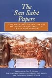 The San Saba Papers: A Documentary Account of the Founding and Destruction of San Saba Mission
