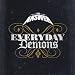 Everyday Demons