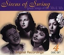 Sirens of Swing: Great Songs of the 30's and 40's