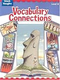  : Vocabulary Connections: Level H (Vocabulary Connections)