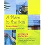 A Place in the Sun: The Ultimate Escapes