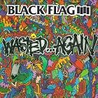 Click here to buy Wasted...Again by  Black Flag .