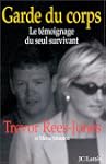 Garde du corps. Le T�moignage du seul...