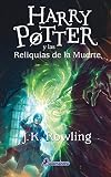 Harry Potter - Spanish: Harry Potter y Las Reliquias De La Muerte - Paperback (Spanish Edition)