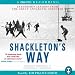Books : Shackleton's Way: Leadership Lessons from the Great Antarctic Explorer