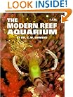 The Modern Reef Aquarium