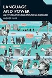Language and power : an introduction to institutional discourse