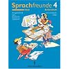 Sprachfreunde - Ausgabe Nord 2004 (Berlin, Brandenburg, Mecklenburg-Vorpommern): 4. Schuljahr - Arbeitsheft: Mit Lernstandsseiten: Sprechen, Schreiben, Spielen Sprachfreunde - Ausgabe Nord 2004 (Berlin, Brandenburg, Mecklenburg-Vorpommern): 4. Schuljahr - Arbeitsheft: Mit Lernstandsseiten: Sprechen, Schreiben, Spielen