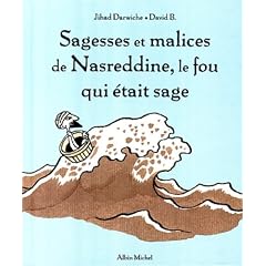 Sagesses et malices de Nasreddine, le fou qui �tait sage