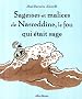 Sagesses et malices de Nasreddine, le fou qui �tait sage