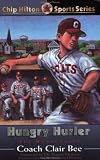  : Hungry Hurler: The Homecoming (Chip Hilton Sports Series)