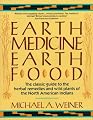 Earth Medicine, Earth Food