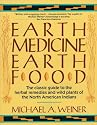 Earth Medicine, Earth Food