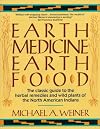 Earth Medicine, Earth Food