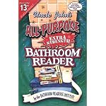 Uncle John's All-Purpose Extra-Strength Bathroom Reader (Uncle John's Bathroom Reader #13) book cover