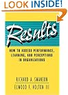 Results: How to Assess Performance, Learning, & Perceptions in Organizations (A Publication in the Berrett-Koehler Organizational Performance Series)