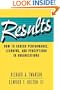 Results: How to Assess Performance, Learning, & Perceptions in Organizations (A Publication in the Berrett-Koehler Organizational Performance Series)