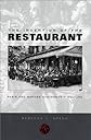The Invention of the Restaurant: Paris and Modern Gastronomic Culture (Harvard Historical Studies)