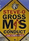 Steve-O - Gross Misconduct (Uncensored Version)