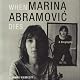 When Marina Abramovic Dies: A Biography