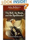 The Bell, the Book, and the Spellbinder (Johnny Dixon)