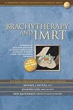 Brachytherapy and IMRT: A Primer on Seed Implants and Intensity Modulated Radiation Therapy for Informed Patients