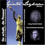 Sie schallt, die Posaun` - Arien von G.F. H�ndel und F. Mendelssohn Bartholdyvon "Bariton G�nter Leykam"