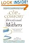 Cup Of Comfort For Devotional for Mothers
