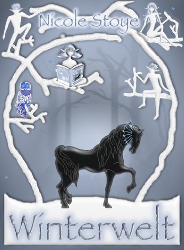 Buch - Cover Winterwelt (Winterwelt Trilogie) - Nicole Stoye - 