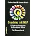 Coaching mit NLP: Erfolgreich coachen in Beruf und Alltag. Ein �bungsbuch