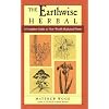 The Earthwise Herbal: A Complete Guide to New World Medicinal Plants