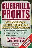 Guerrilla Profits: 10 Powerful Strategies to Increase Cashflow, Boost Earnings & Get More Business