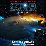Earth Strike: Star Carrier, Book One | [Ian Douglas]