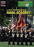 Life Inside the Naval Academy (High Interest Books: Insider`s Look)