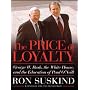 The Price of Loyalty: George W. Bush, the White House, and the Education of Paul O'Neill (Thorndike Nonfiction)