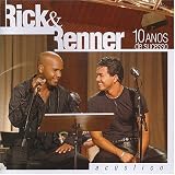 Rick & Renner - Acustico 10 Anos de Sucesso ( Audio CD ) - B00018CZFY