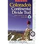 Colorado's Continental Divide Trail: The Official Guide
