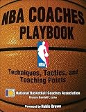 NBA Coaches Playbook: Techniques, Tactics, and Teaching Points