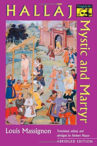 Hallaj: Mystic and Martyr [ABRIDGED]