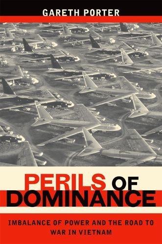 perils of dominance imbalance of power and the road to war in vietnam