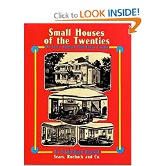 Small Houses of the Twenties: The Sears, Roebuck 1926 House Catalog (Dover Pictorial Archives)