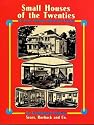 Small Houses of the Twenties: The Sears, Roebuck 1926 House Catalog (Dover Pictorial Archives)