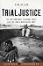 Trial
Justice:
The
International
Criminal
Court
and
the
Lord's
Resistance
Army
(African
Arguments)