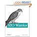 SEO Warrior: Essential Techniques for Increasing Web Visibility