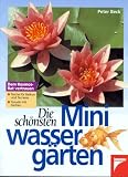 Die sch�nsten Miniwasserg�rten.