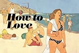 How to love : graphic novellas by Actus Comics