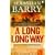 A Long Long Way