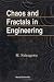 Chaos and Fractals in Engineering