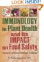 Immunology in Plant Health and Its Impact on Food Safety